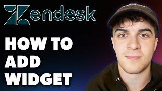 How to Add Widget on Zendesk (Full 2024 Guide)