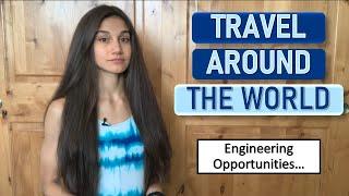 TRAVEL OPPORTUNITIES | How To Take Advantage Of Work Travel As An Engineer