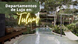 DEPARTAMENTOS DE LUJO EN TULUM, QUINTANA ROO ️