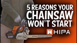 5 reasons your chainsaw WON'T start