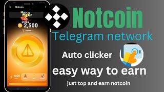 notcoin telegram network easy mining using auto clicker