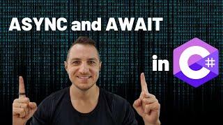 What are ASYNC and AWAIT in C#? Asynchronous Programming Tutorial