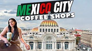 List of MUST TRY coffee shops in Mexico City + Coffee shop with the BEST view