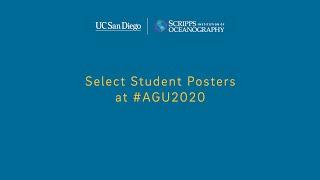 Select Scripps Student Posters at #AGU2020