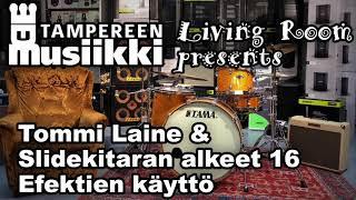 Tommi Laine & Slidekitaran alkeet 16