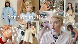 2025 fashion trend predictions  ⭒