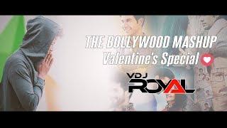 The Bollywood Romantic Mashup 2 2019 VDj Royal|Dvj Sahil|Valentine Special