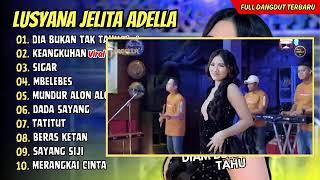 DIAM BUKAN TAK TAHU - Lusyana Jelita Adella - OM ADELLA || DANGDUT TERBARU 2025