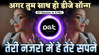 Agar Tum Saath Ho | Dj Gautam In The Mix | Teri Nazron Mein Hai Tere Sapne | Marathi Style Halgi Mix