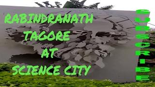 Rabindranath Tagore at Science City, Kolkata (India) #Rabindranath Tagore #Science City #Kolkata