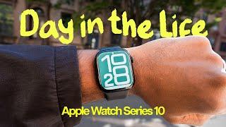 Apple Watch Series 10: Realistic Day In The Life Review