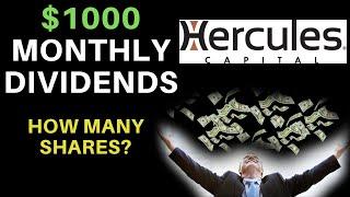 How Many Shares Of Stock To Make $1000 A Month? | Hercules Capital, Inc. (HTGC)