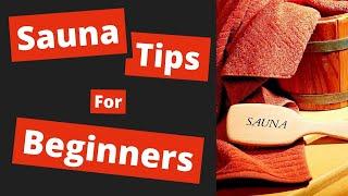 Sauna Tips for Beginners