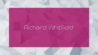 Richard Whitfield - appearance