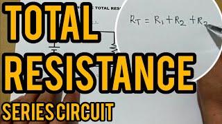 How to calculate the total resistance in a series circuit