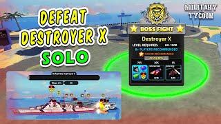 DEFEAT DESTROYER X SOLO | Boss Fight Battle | Military Tycoon Roblox