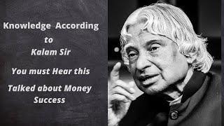 Inspirational speech by Dr. APJ Abdul Kalam Sir about Knowledge