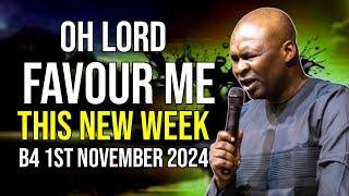 OH LORD FAVOUR ME THIS NEW WEEK BEFORE 1ST OF NOVEMBER 2024  - APOSTLE JOSHUA SELMAN