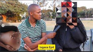 Isgaxa Ep4: Ngimithiswe Step Father besijola