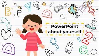 PowerPoint presentation about yourself - Introduce yourself, myself in creative way (FREE)