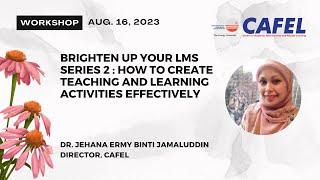 BRIGHTEN Up Your LMS Series 2: How to Create Teaching and Learning Activities Effectively