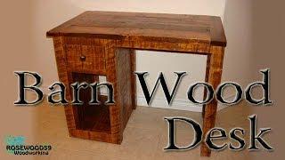 How To Make A Barn Wood Desk