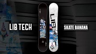 2023-2024 SKATE BANANA | LIB TECH SNOWBOARD