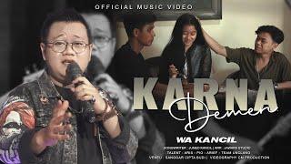 KARNA DEMEN - Wa kancil (Music - Video official )