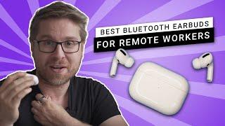 The Best Bluetooth Earbuds for Remote Workers - Running Remote