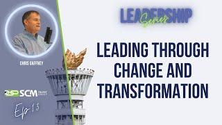 Leading Through Supply Chain Change and Transformation - Leadership Series