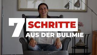 In 7 Schritten raus aus der Bulimie - Deine konkrete Anleitung