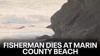 Fisherman dies at Marin County beach | KTVU