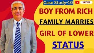 Rich Boy Marries  Poor Girl | Case Study 10