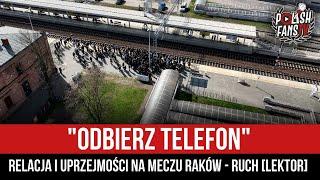 "ODBIERZ TELEFON" - relacja i uprzejmości na meczu Raków - Ruch [LEKTOR] (30.03.2024 r.)