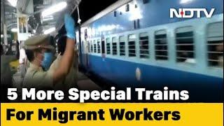 Special Trains For Migrants, Students, 5 More From Kerala Today