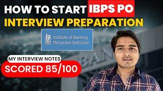 How I Scored 85/100 in IBPS PO Interview | IBPS PO Interview Preparation Notes & Sources हिंदी