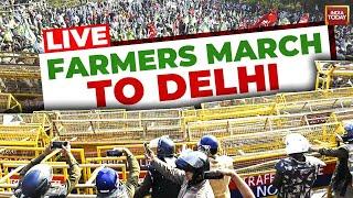 Farmers Protest LIVE Updates : Shambhu Border Tensions as Farmers March to Delhi | India Today LIVE