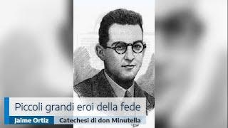 PICCOLI GRANDI EROI DELLA FEDE: JAIME ORTIZ IL MARTIRE DELLA MEDAGLIA MIRACOLOSA