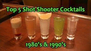 Top 5 Shot Drinks Shooter Cocktails From the 80's & 90'S Best Cocktail