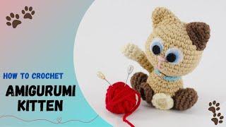 Crochet Amigurumi Cat Tutorial/Cute DIY kitten/Crochet Amigurumi Kitten/ Little Cat Amigurumi