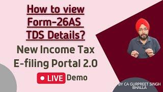 How to Download Form 26AS from New income Tax E-filing Portal | View TDS Details - New iT Website