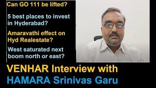 VENHAR Interview with HAMARA Srinivas garu on Real estate investment