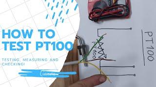 How To Test PT100 Temperature Sensor : What is PT-100, Why We Need 3 Wires And How To Measure IT