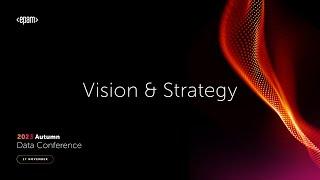 Vision & Strategy Track | EPAM Autumn Data Conference 2023