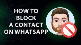 How To Block Someone Easily on WhatsApp