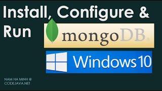 Install, Configure and Run MongoDB Server on Windows 10