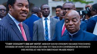 THEY COULDN'T SEE MY NOTE - BISHOP DAVID OYEDEPO SHARES AMAZING STORY AT HIS 70TH BIRTHDAY SERVICE