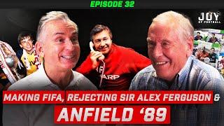 MAKING FIFA, Phone Calls from SIR ALEX, Winning the LEAGUE at Liverpool┃The Joy of Football Podcast