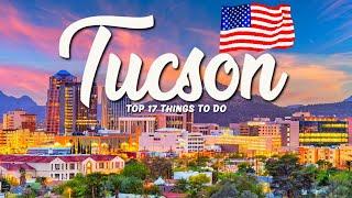 TOP 17 Things To Do In Tucson  Travel Guide