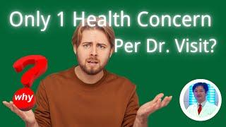 Stuck with ‘One Concern Per Dr. Visit’?  Discover How Integrative Medicine Can Help